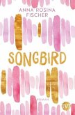 Songbird (Mängelexemplar)