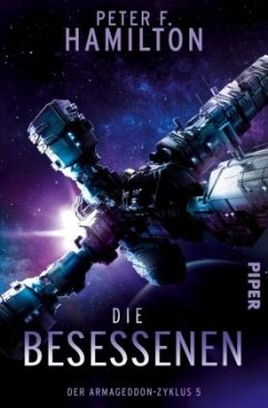 Die Besessenen / Der Armageddon Zyklus Bd.5 (Restauflage) - Hamilton, Peter F.