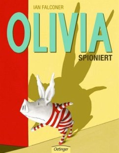 Olivia spioniert / Olivia Bd.7 