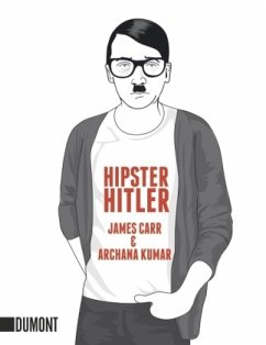 Hipster Hitler (Restauflage) - Carr, James;Kumar, Archana