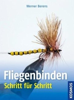 Fliegenbinden Schritt für Schritt (Mängelexemplar) - Berens, Werner