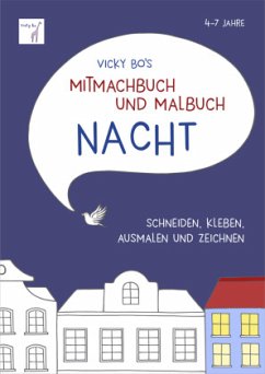 Mitmachbuch und Malbuch NACHT. 4-7 Jahre  - Bo, Vicky