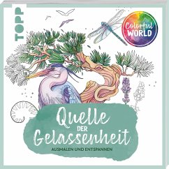 Colorful World - Quelle der Gelassenheit (Mängelexemplar) - Persson, Amelie;Zihm, Marina;Dierksen, Mila