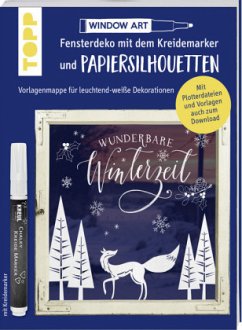 Vorlagenmappe Fensterdeko mit dem Kreidemarker & Papiersilhouetten - Wunderbare Winterzeit.  - Dornemann, Miriam