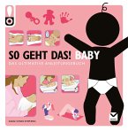 So geht das! Baby  (Mängelexemplar)