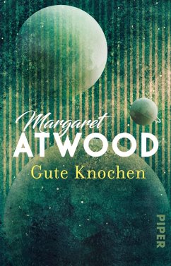 Gute Knochen  - Atwood, Margaret
