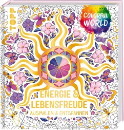 Colorful World - Energie & Lebensfreude  - frechverlag