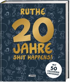 20 Jahre Shit happens!  - Ruthe, Ralph