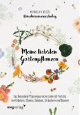 Meine liebsten Gartenpflanzen (Mängelexemplar)