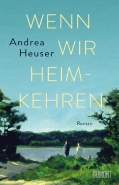 Wenn wir heimkehren (Mängelexemplar) - Heuser, Andrea