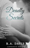 Deadly Secrets (Lawrence Mysteries, #1) (eBook, ePUB)