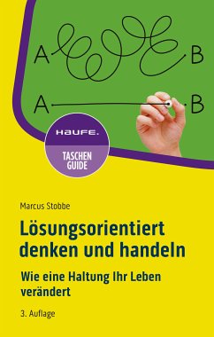 Lösungsorientiert denken und handeln (eBook, ePUB) - Stobbe, Marcus