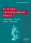 KI in der Unternehmenspraxis (eBook, ePUB) KI in der Unternehmenspraxis (eBook, ePUB)