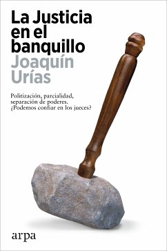 La Justicia en el banquillo (eBook, ePUB) - Urías, Joaquín