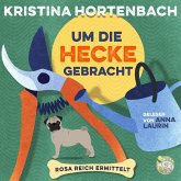 Um die Hecke gebracht (MP3-Download) Um die Hecke gebracht (MP3-Download)