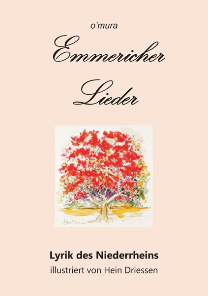 Emmericher Lieder - wehmütig-dankbare Poeme zur Lobpreisung des Niederrheins (eBook, ePUB)