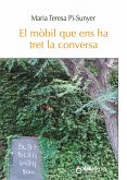 El mòbil que ens ha tret la conversa (eBook, ePUB) El mòbil que ens ha tret la conversa (eBook, ePUB)