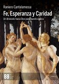Fe, Esperanza y Caridad (eBook, ePUB)