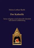 Der Katholik (eBook, ePUB)