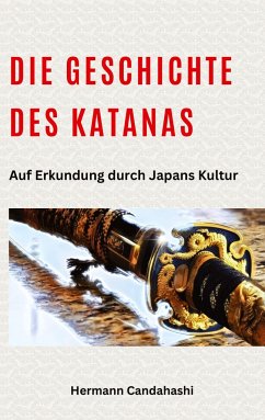 Die Geschichte des Katanas - Candahashi, Hermann