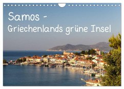 Samos - Griechenlands grüne Insel (Wandkalender 2025 DIN A4 quer), CALVENDO Monatskalender