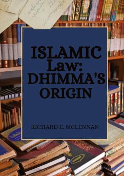 Islamic Law: Dhimma's Origin - E. McLennan, Richard