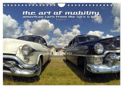 The art of mobility - american cars from the 50s & 60s (Part 2) (Wandkalender 2025 DIN A4 quer), CALVENDO Monatskalender