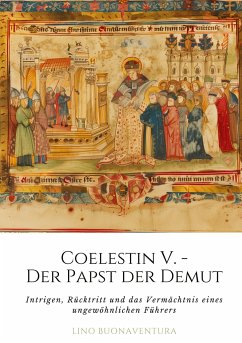 Coelestin V. - Der Papst der Demut - Buonaventura, Lino