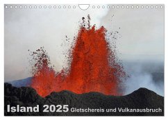 Island 2025 Gletschereis und Vulkanausbruch (Wandkalender 2025 DIN A4 quer), CALVENDO Monatskalender - Calvendo;Grühn-Stauber, Kirstin