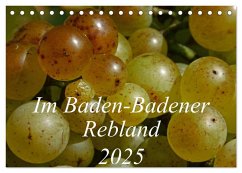 Im Baden-Badener Rebland 2025 (Tischkalender 2025 DIN A5 quer), CALVENDO Monatskalender - Calvendo;Stolzenburg, Kerstin