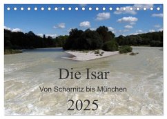 Die Isar - Von Scharnitz bis München (Tischkalender 2025 DIN A5 quer), CALVENDO Monatskalender - Calvendo;Franz, Ingrid