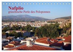 Nafplio ¿ griechische Perle des Peloponnes (Tischkalender 2025 DIN A5 quer), CALVENDO Monatskalender