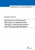 Asynchronous Tracking and Description of Research Data Changes in Distributed Systems with Interoperable Metadata