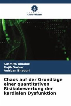 Chaos auf der Grundlage einer quantitativen Risikobewertung der kardialen Dysfunktion - Bhaduri, Susmita;Sarkar, Rajib;Bhaduri, Anirban