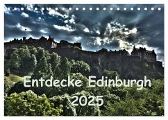 Entdecke Edinburgh (Tischkalender 2025 DIN A5 quer), CALVENDO Monatskalender - Calvendo;Grau, Anke