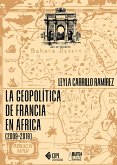 La geopolítica de Francia en África (2009-2019) (eBook, ePUB)