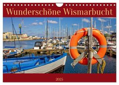 Wunderschöne Wismarbucht (Wandkalender 2025 DIN A4 quer), CALVENDO Monatskalender