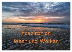 Faszination Meer und Wolken (Wandkalender 2025 DIN A2 quer), CALVENDO Monatskalender - Calvendo;Hoffmann, Klaus