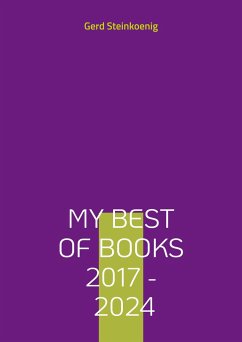My Best Of Books 2017 - 2024 - Steinkoenig, Gerd