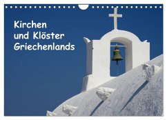 Kirchen und Klöster Griechenlands (Wandkalender 2025 DIN A4 quer), CALVENDO Monatskalender