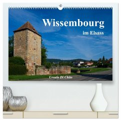 Wissembourg im Elsass (hochwertiger Premium Wandkalender 2025 DIN A2 quer), Kunstdruck in Hochglanz