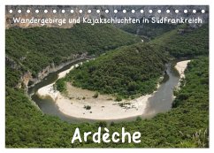 Ardèche · Wandergebirge und Kajakschluchten in Südfrankreich (Tischkalender 2025 DIN A5 quer), CALVENDO Monatskalender - Calvendo;Teichmann, Jens