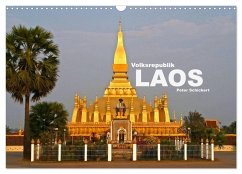 Volksrepublik Laos (Wandkalender 2025 DIN A3 quer), CALVENDO Monatskalender