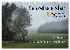 Kanzelkalender 2025 (Wandkalender 2025 DIN A3 quer), CALVENDO Monatskalender