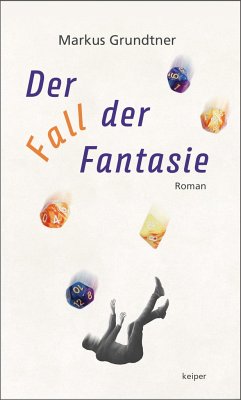 Der Fall der Fantasie - Grundtner, Markus