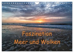 Faszination Meer und Wolken (Wandkalender 2025 DIN A4 quer), CALVENDO Monatskalender