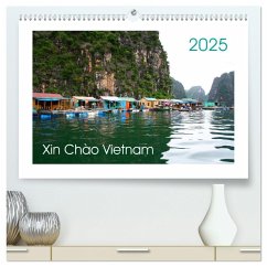 Xin Chào Vietnam (hochwertiger Premium Wandkalender 2025 DIN A2 quer), Kunstdruck in Hochglanz - Calvendo;Degner / Visuelle Akzente Fotografie, Stefanie