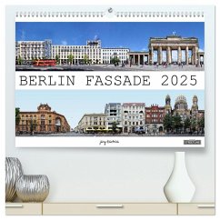 Berlin Fassade (hochwertiger Premium Wandkalender 2025 DIN A2 quer), Kunstdruck in Hochglanz - Calvendo;Dietrich, Jörg