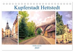 Kupferstadt Hettstedt (Tischkalender 2025 DIN A5 quer), CALVENDO Monatskalender