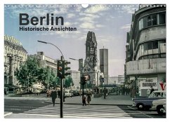 Berlin - Historische Ansichten (Wandkalender 2025 DIN A3 quer), CALVENDO Monatskalender